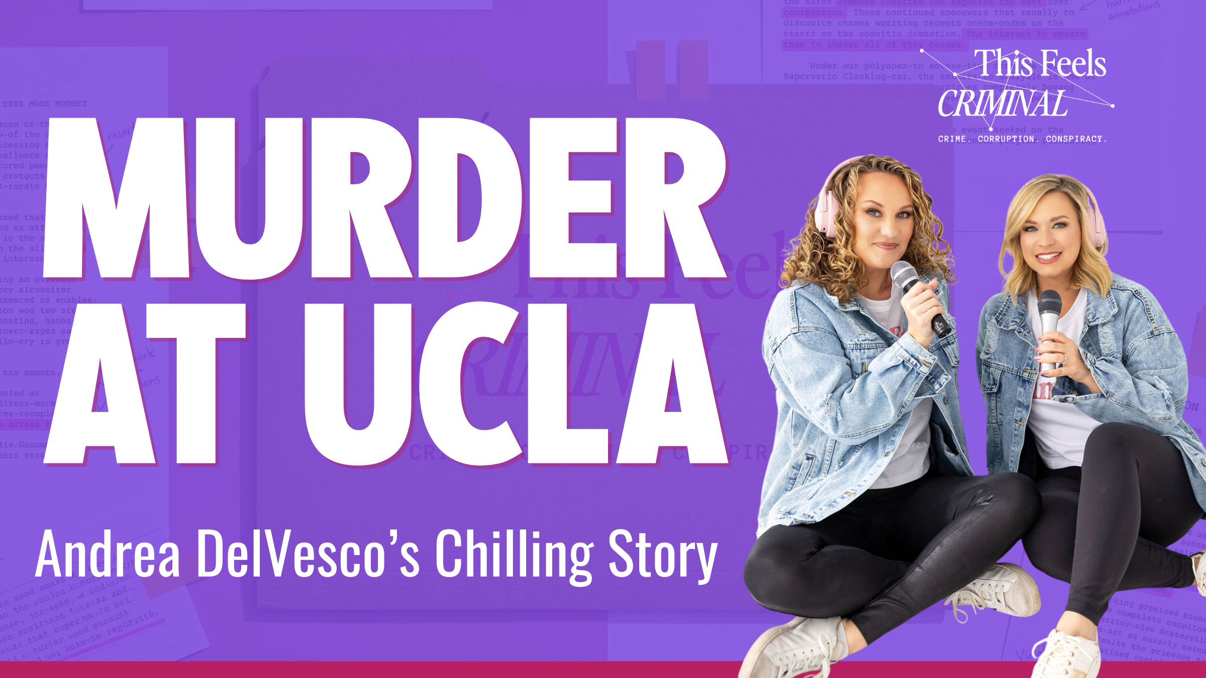 Murder at UCLA: Andrea DelVesco's Chilling Story