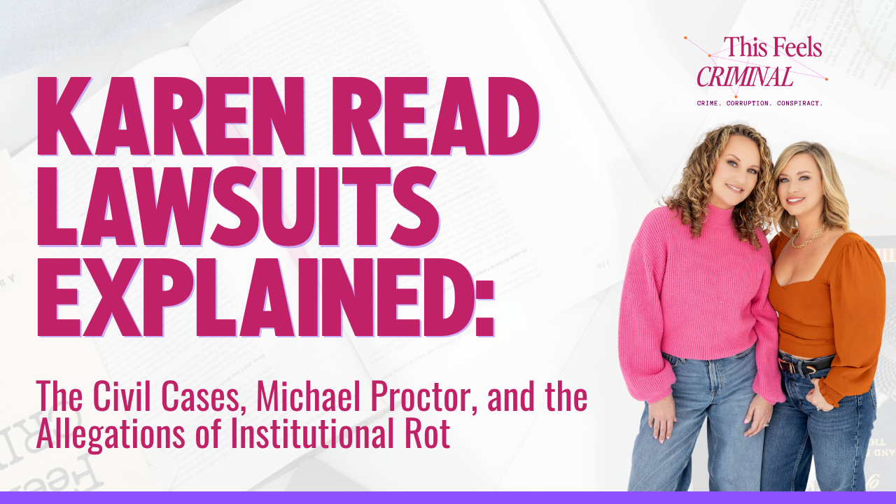 Karen Read Lawsuits Explained The Civil Cases, Michael Proctor, and the Allegations of Institutional Rot