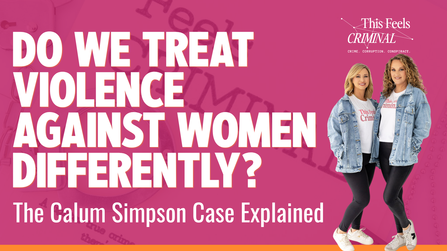 Do we treat violence against women differently The Calum Simpson Case Explained